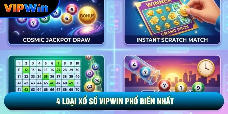 4 loại xổ số vipwin phổ biến
