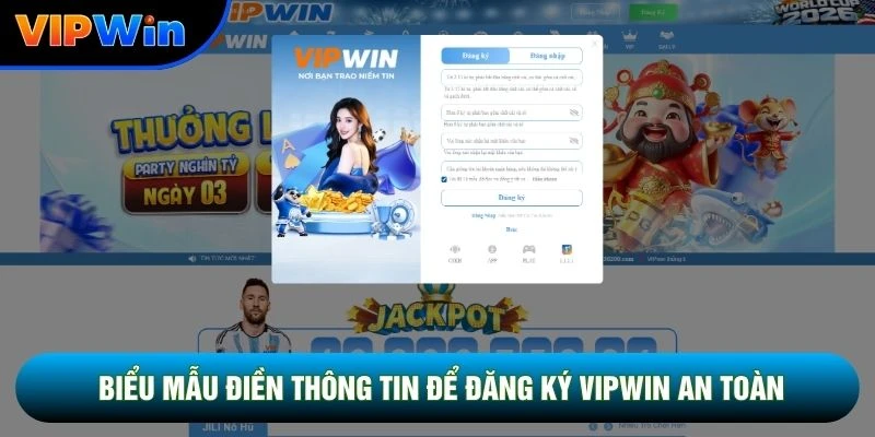 Biểu mẫu điền thông tin để đăng ký vipwin an toàn
