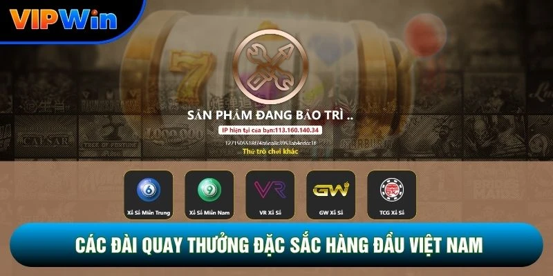 Các đài quay thưởng đặc sắc hàng đầu Việt Nam
