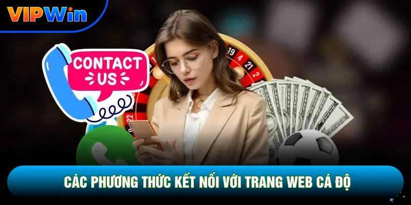 Các phương thức kết nối với trang web cá độ