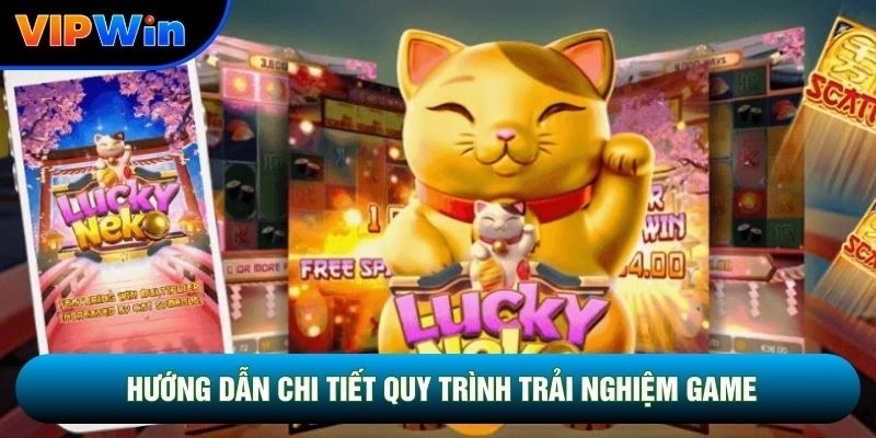 Hướng dẫn chi tiết quy trình vui chơi game