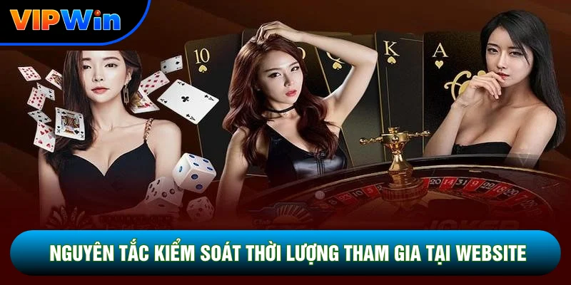 Nguyên tắc kiểm soát thời lượng tham gia tại website