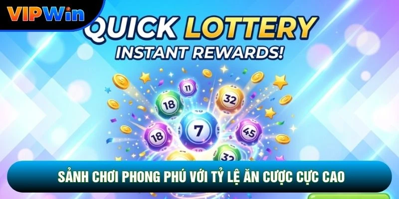 Sảnh chơi phong phú với tỷ lệ ăn cược cực cao