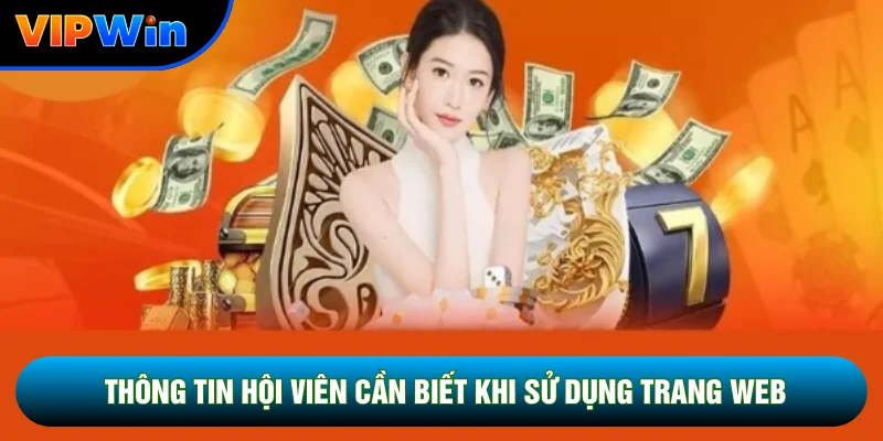 Thông tin hội viên cần biết khi sử dụng trang web